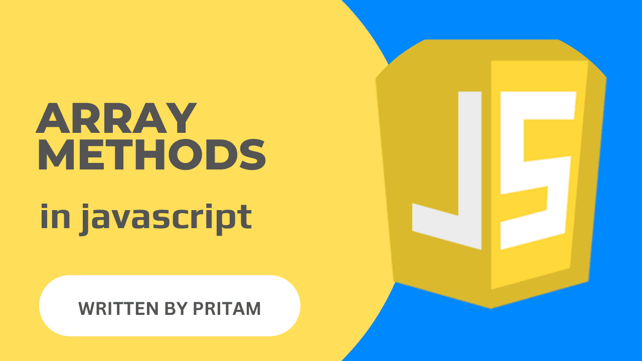Array Methods in JavaScript.